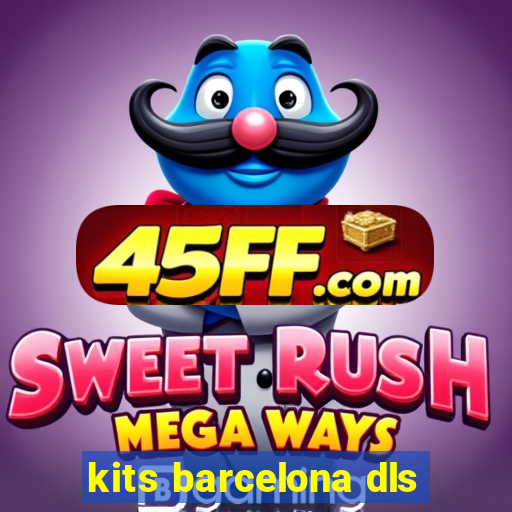 kits barcelona dls